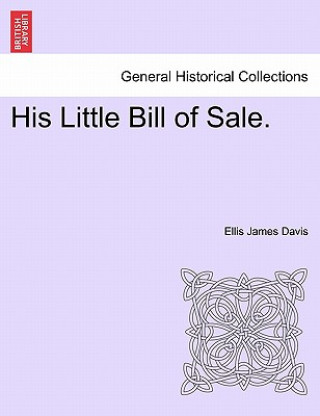 His Little Bill of Sale.