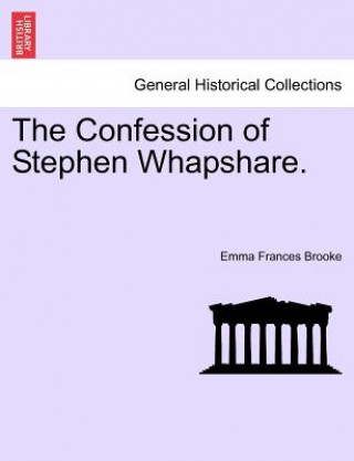 Confession of Stephen Whapshare.