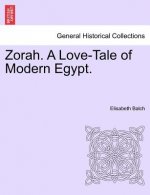 Zorah. a Love-Tale of Modern Egypt.