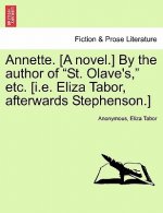 Annette. [A Novel.] by the Author of 