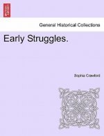 Early Struggles.