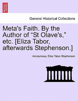 Meta's Faith. by the Author of 