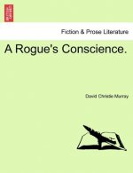 Rogue's Conscience.