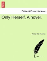 Only Herself. a Novel.