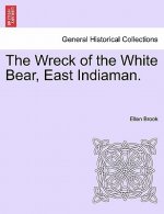Wreck of the White Bear, East Indiaman.