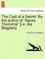 Cost of a Secret. by the Author of 