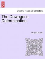 Dowager's Determination.