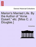 Marion's Married Life. by the Author of 
