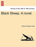 Black Sheep. a Novel.