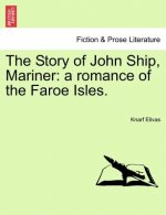 Story of John Ship, Mariner