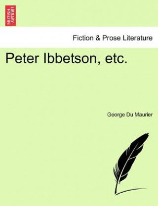 Peter Ibbetson, Etc.