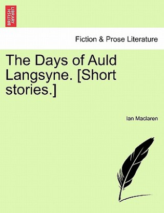 Days of Auld Langsyne. [Short Stories.]