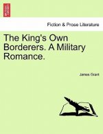 King's Own Borderers. a Military Romance.
