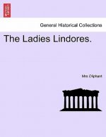 Ladies Lindores.