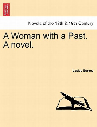 Woman with a Past. a Novel. Vol. I.