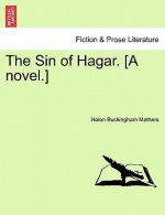 Sin of Hagar. [A Novel.]