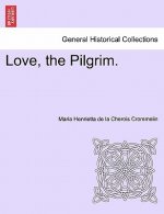 Love, the Pilgrim.