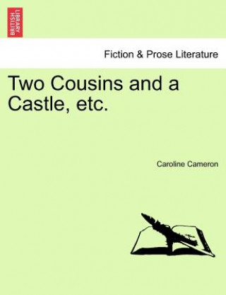 Two Cousins and a Castle, Etc.