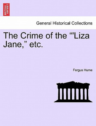 Crime of the 'Liza Jane, Etc.