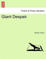 Giant Despair.Vol.I