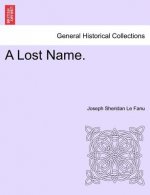 Lost Name, Vol I of III
