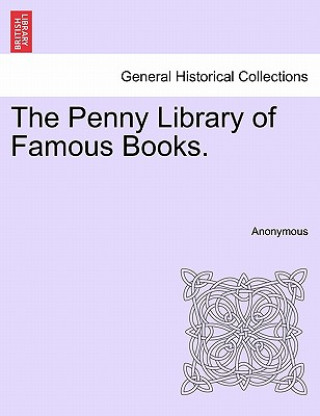 Penny Library of Famous Books.