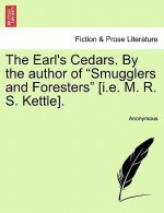 Earl's Cedars. by the Author of 