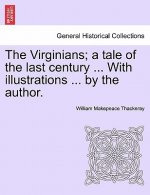 Virginians; A Tale of the Last Century ... with Illustrations ... by the Author. Vol. II.