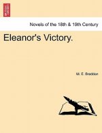 Eleanor's Victory. Vol. I.