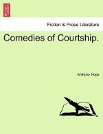 Comedies of Courtship.