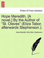 Hope Meredith. [A Novel.] by the Author of 
