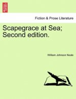 Scapegrace at Sea; Second Edition.