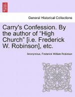 Carry's Confession. by the Author of 