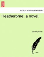 Heatherbrae; A Novel. Vol. II.