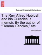 REV. Alfred Hoblush and His Curacies