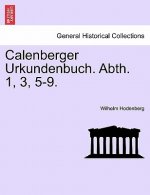 Calenberger Urkundenbuch. Abth. 1, 3, 5-9.