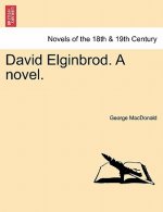 David Elginbrod. a Novel. Vol. II.