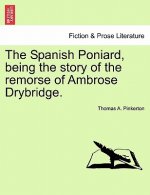 Spanish Poniard, Being the Story of the Remorse of Ambrose Drybridge.