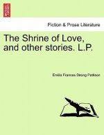 Shrine of Love, and Other Stories. L.P.