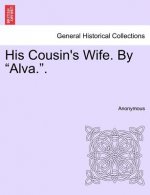 His Cousin's Wife. by 