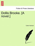 Dollis Brooke. [A Novel.]