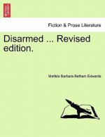 Disarmed ... Revised Edition.