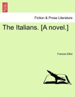 Italians. [A Novel.] Vol. II