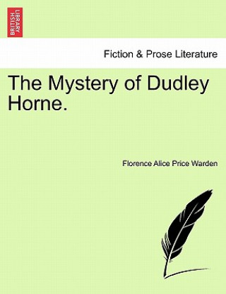 Mystery of Dudley Horne.