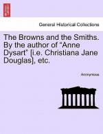 Browns and the Smiths. by the Author of 
