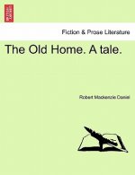 Old Home. a Tale.
