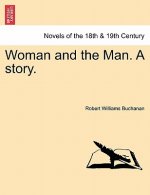 Woman and the Man. a Story.