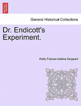 Dr. Endicott's Experiment.