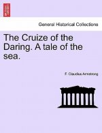 Cruize of the Daring. a Tale of the Sea.