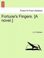 Fortune's Fingers. [A Novel.]